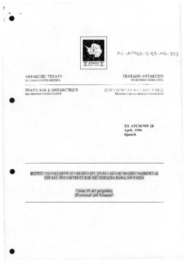 Twentieth Antarctic Treaty Consultative Meeting (Utrecht) Working paper 28 "Instituto Antart...