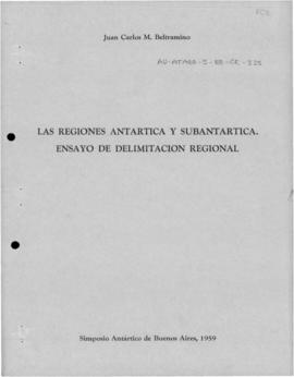 Beltramino, Juan Carlos "Las regiones Antartica y Subantartica. ensayo de delimitacion regio...