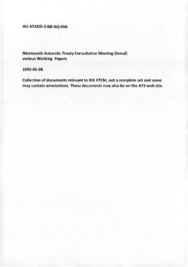 Nineteenth Antarctic Treaty Consultative Meeting (Seoul) various Working  Papers