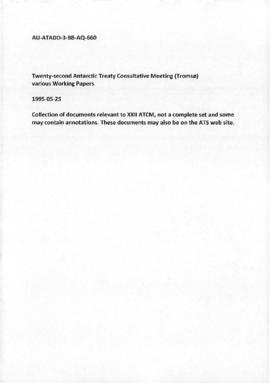 Twenty-second Antarctic Treaty Consultative Meeting (Tromsø) various Working Papers