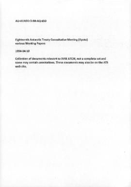 Eighteenth Antarctic Treaty Consultative Meeting (Kyoto) various Working Papers