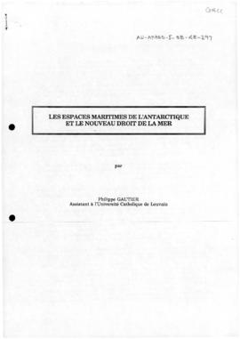 Gautier, Philippe "Les espaces maritimes de l'Antarctique et le nouveau droit de la Mer"